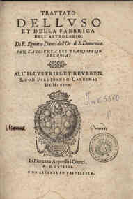 Trattato dell'vso et della fabbrica dell'astrolabio. Di F. Egnatio Danti ... Con l'aggiunta del planisfero del Roias. ..