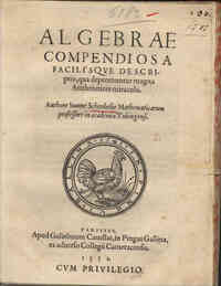 Algebrae compendiosa facilisque descriptio, qua depromuntur magna arithmetices miracula. Authore Ioanne Scheubelio ..
