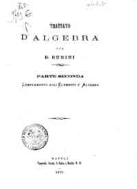 Trattato d'algebra - 2: Complemento agli elementi d'algebra / per R. Rubini