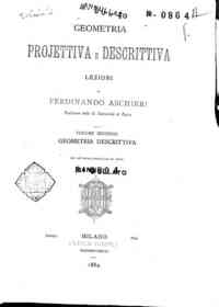 Geometria projettiva e descrittiva / lezioni di Fe... - 2: Geometria descrittiva / Ferdinando Aschieri