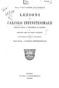 Lezioni di calcolo infinitesimale : dettate nella ... - 1: Calcolo differenziale / Salvatore Pincherle
