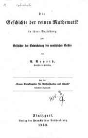 Neue Encyklopadie für Wissenschaft und Künste - Die Geschichte der reinen Mathematik in ihrer Beziehung zur Geschichte der Entwicklung des menschlichen Geistes / von A. Arneth