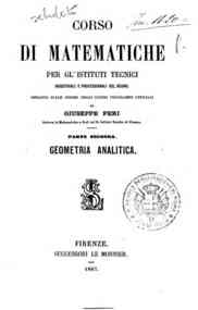 Corso di matematiche per gl'istituti tecnici indus... - 2: Geometria analitica / Giuseppe Peri