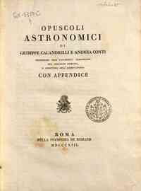 Opuscoli astronomici e fisici - 4: Opuscoli astronomici, e fisici / G. Calandrelli, A. Conti