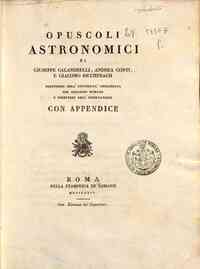 Opuscoli astronomici e fisici / G. Calandrelli, A.... - 7: Opuscoli astronomici / Giuseppe Calandrelli, Andrea Conti, Giacomo Ricchebach