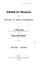 Lehrbuch der Geometrie zum Gebrauche an hoeheren L... - 2: Stereometrie / E. Heis, T.J. Schweiler