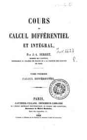 Cours de calcul différentiel et intégral - 1: Calcul différentiel / par J.-A. Serret