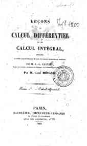 Lecons de calcul differentiel et de calcul integra... - 1: Calcul differential / par m. l'abbe Moigno