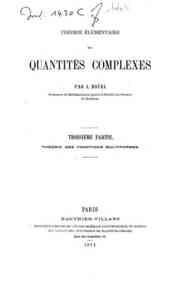 Théorie élémentaire des quantités complexes - 3: Théorie des fonctions multiformes / par J. Hoüel