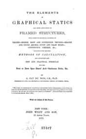 The elements of graphical statics and their ap... - [Text] / A. Jay Du Bois