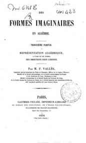 Des formes imaginaires en algèbre - 3: Représentation algébrique à l'aide de ces formes, des directions dans l'espace / par M. F. Vallès