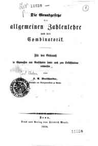 System der Arithmetik und Analysis : für den Gebr... - 1: Die Grundgesetze der allgemeinen Zahlenlehre und der Combinatorik / von C.M. Bretschneider