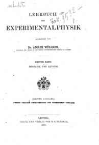 Lehrbuch der Experimentalphysik / bearbeitet von A... - 1: Mechanik und Akustik / bearbeitet von Adolph Wullner