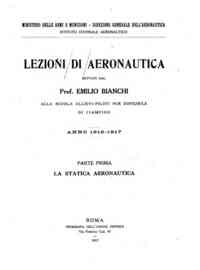 Lezioni di aeronautica / dettate dal prof. Emilio ... - 1: La statica aeronautica / Emilio Bianchi