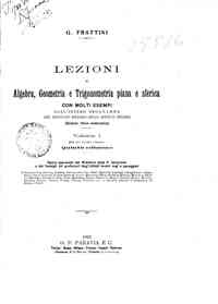 Lezioni di algebra, geometria e trigonometria pian... - 1: per la terza classe / G. Frattini