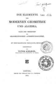 System der Raumlehre nach den Prinzipien der Grass... - 2: Die elemente der Modernen Geometrie und Algebra ... / dargestellt von Victor Schegel