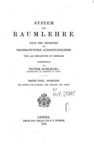 System der Raumlehre nach den Prinzipien der Grass... - 1: Geometrie / dargestellt von Victor Schlegel