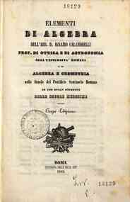Corso elementare di matematiche pure / [di] Ignazi... - 1: Elementi di algebra / dell'abb. D. Ignazio Calandrelli
