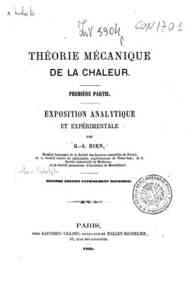 Théorie mécanique de la chaleur - 1: Exposition analytique et expérimentale / par G.-A. Hirn