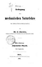 Lehrgang der mechanischen Naturlehre für höhere ... - 1: Allgemeine Physik / von Gustav Karsten