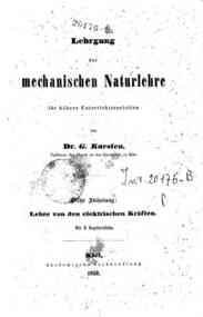 Lehrgang der mechanischen Naturlehre für höhere ... - 3: Lehre von den elektrischen Kräften / von Gustav Karsten
