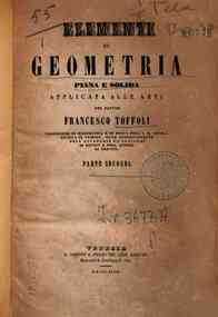 Elementi di geometria piana e solida applicata all... - 2: Geometria solida / del dottor Francesco Toffoli