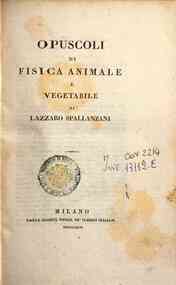 Opere di Lazzaro Spallanzani - 6: Opuscoli di fisica animale e vegetabile di Lazzaro Spallanzani