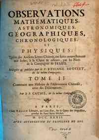 Observations mathematiques, astronomiques, geograp... - 2: Tome 2. Contenant une histoire de l'astronomie chinoise, avec des dissèrtations. Par le P. Gaubil, ..