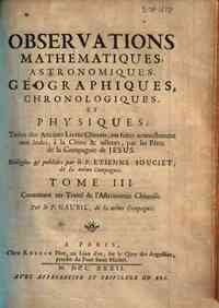 Observations mathematiques, astronomiques, geograp... - 3: Tome 3. Contenant un traite de l'astronomie chinoise. Par le P. Gabuil .