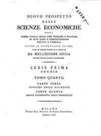 Nuovo prospetto delle scienze economiche ossia som... - 4: Parte terza consumo delle ricchezze. Parte quarta azione governativa sulla produzione