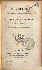 Oeuvres de Denis Diderot - 22: Memoires historiques et philosophiques sur la vie et les ouvrages de D. Diderot. Par J. A. Naigeon, de l'Institut