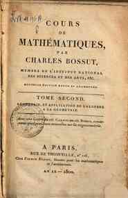 Cours de mathématiques, par Charles Bossut membre... - 2: Géometrie, et application de l'algebre a la géometrie