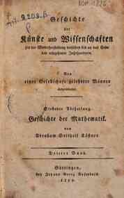 Geschichte der Mathematik seit der Wiederherstellu... -  Reine Mathematik, Analysis, praktische Geometrie, bis an Cartesius. Sammlungen von Werken fur unterschiedene Wissenschaften. Nachtrag zum zweyten Bande