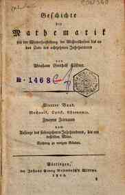 Geschichte der Mathematik seit der Wiederherstellu... - elf Kastner Mechanik, Optik, Astronomie. Zweyter Zeitraum vom Anfange des siebenzehnten Jahrhunderts, bis um desselben Mitte. Nachtrag zu vorigen Banden