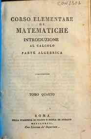 Corso elementare di matematiche .. - 4: Introduzione al calcolo. Parte algebrica