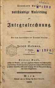 Leonhard Euler's Vollstandige Anleitung zur In... - cher die Methode, aus einer gegebenen Relation der Differenzialien eines beliebigen Grades Functionen zweyer oder Variationsrechnung und einem Supplemente