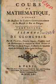 Cours de mathématique, a l'usage de messieurs les... - 2: Elémens de géométrie. Par m. Plaid, chanoine régulier ..