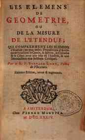 Ouvrages de mathematique du r. p. Bernard Lamy, pr... - nent les elemens d'Euclide; les plus belles propositions d'Archimede ... avec une idée de l'analyse, ... Par le r. p. Bernard Lamy, prétre de l'oratoire