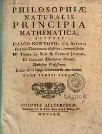 Philosophiae naturalis principia mathematica; auct... - 3: Philosophiae naturalis principia mathematica; auctore Isaaco Newtono... Tomi tertii pars 1. [-continuatio]