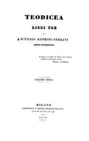 Opere edite e inedite dell'abate Antonio Rosmini-S... - 11: Scienze metafisiche. 5, Teodicea, libri tre / di Antonio Rosmini-Serbati