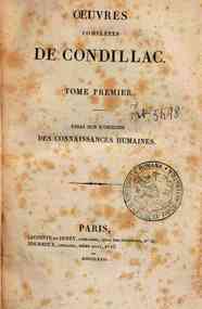 Oeuvres completes de Condillac. Tome premiere[-sei... - 1: Essai sur l'origine des connaissances humaines