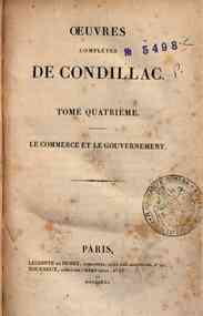 Oeuvres completes de Condillac. Tome premiere[-sei... - 4: Le Commerce et le gouvernement