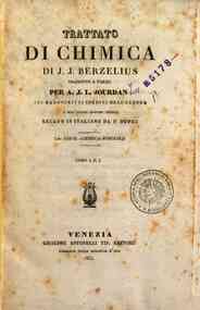 Trattato di chimica / di J.J. Berzelius - 1: Chimica minerale.1 / di J. J. Berzelius, tradotto a Parigi per A. J. L. Jourdan ... e sull'ultima edizione tedesca recato in italiano da F. Duprè