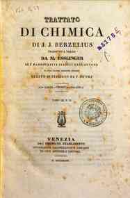 Trattato di chimica / di J.J. Berzelius - 3: Chimica organica.2 / di J. J. Berzelius, tradotto a Parigi per M. Esslinger ... e sull'ultima edizione tedesca recato in italiano da F. Du Prè