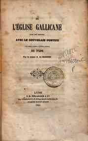 Oeuvres / de comte J.de Maistre - De l'Eglise Gallicane dans son rapport avec le souverain pontife / par le c.te Joseph De   Maistre