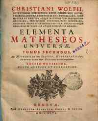 Christiani Wolfii ... Elementa matheseos unive... - 2: Tomus secundus, qui mechanicam cum statica, hydrostaticam, aerometriam atque hydraulicam complectitur  