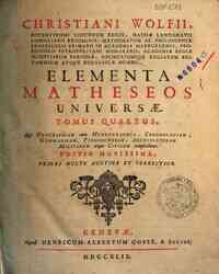 Christiani Wolfii ... Elementa matheseos unive... - 4: Tomus quartus. Qui geographiam, cum hydrographia, chronologiam, gnomonicam, pyrotechniam, architecturam militarem atque civilem complectitur