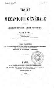 Traite de mecanique generale : comprenant les leco... - 3: Des machines considérées au point de vue des transformations de mouvement et de la transformations du travail des forces ... / par H. Resal