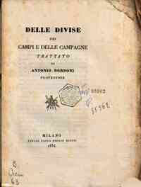 Delle divise dei campi e delle campagne : trattato / di Antonio Bordoni