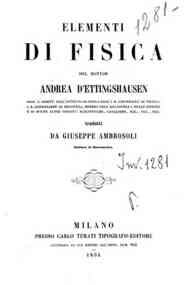 Elementi di fisica / del dottor Andrea D'Ettingshausen, tradotti da Giuseppe Ambrosoli